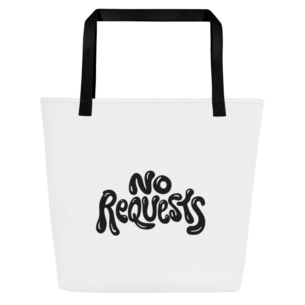 No Requests Tote Bag