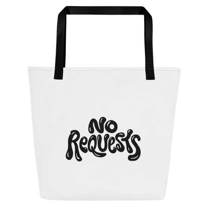 No Requests Tote Bag