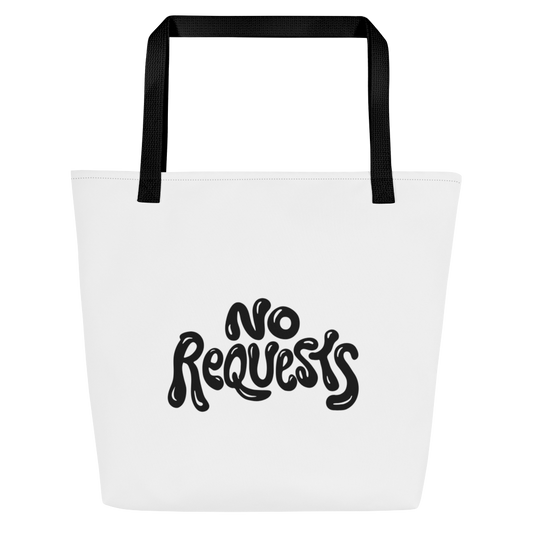 No Requests Tote Bag