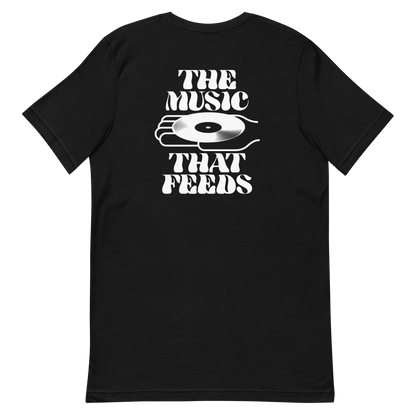 'THE MUSIC THAT FEEDS' Tee